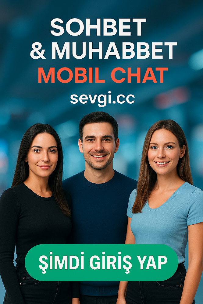 sevgi sohbet